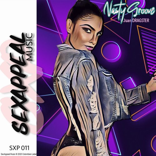 Juan Dragster - Nasty Groove [SXP011]